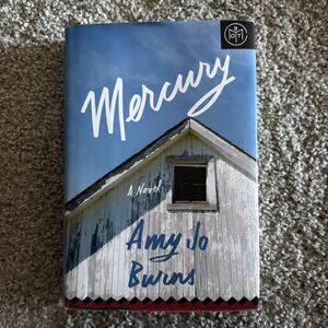 Mercury A Novel by Amy Jo Burns (2024, Hardcover) BOTM Edition Book